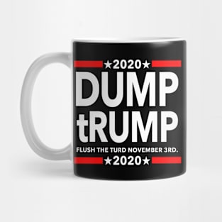 Dump tRump - Flush the TURD November 3rd Mug